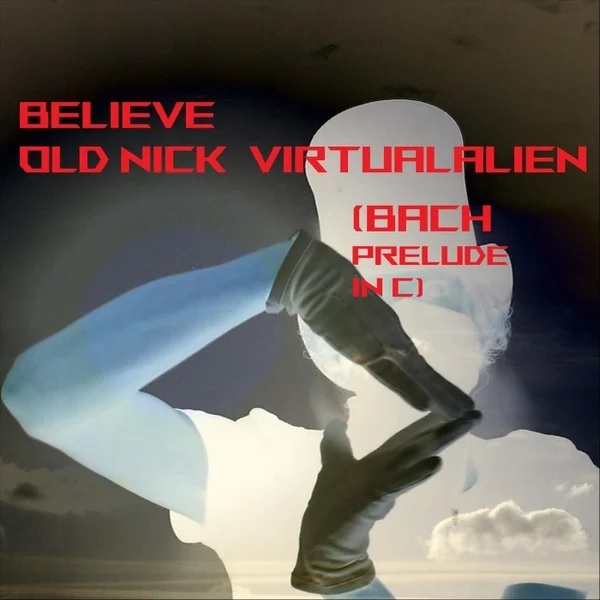 Believe single cover by Virtual Alien  and Old Nick