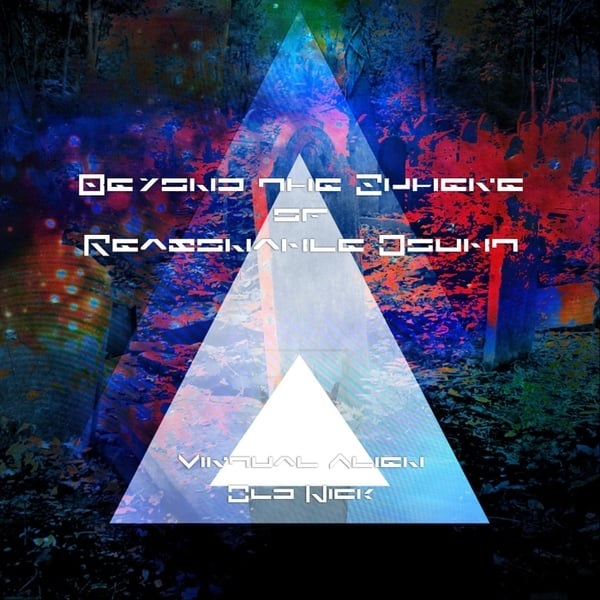 Beyond the Sphere of Reasonable Doubt audio book album  cover by Virtual Alien  and Old Nick