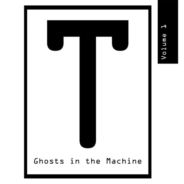 T: Ghosts in the Machine 1 album cover by Virtual Alien  and Old Nick